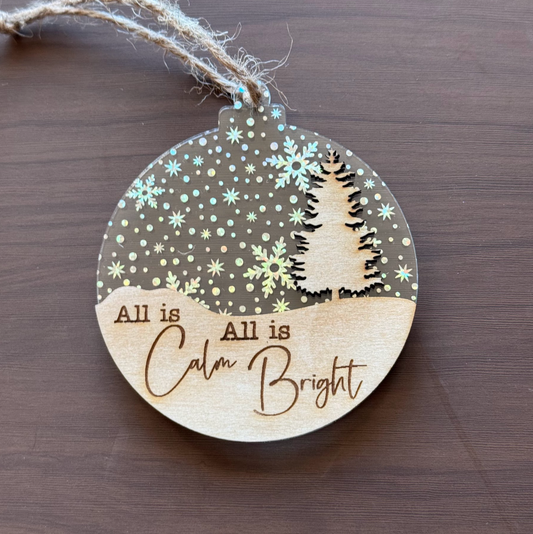 All is Calm All is Bright-Ornament